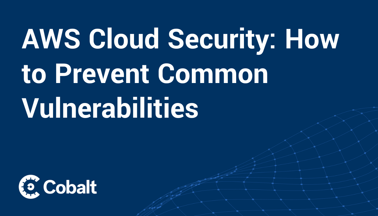 Cover image: AWS Cloud Security: How to Prevent Common Vulnerabilities 